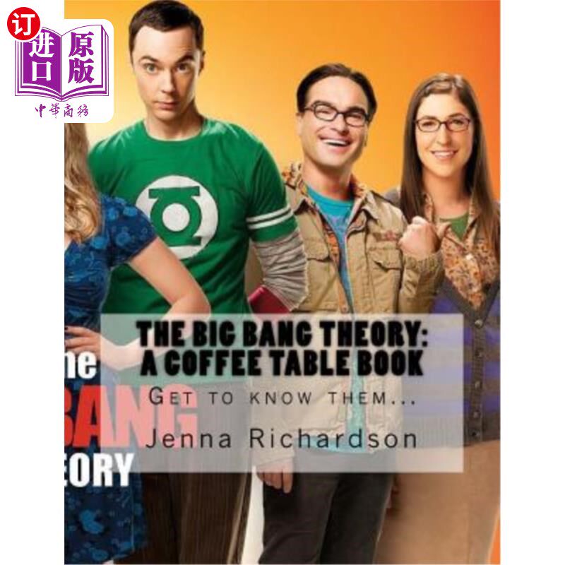 海外直订The Big Bang Theory: A Coffee Table Book: The Physics Geeks 大爆炸理论：一本咖啡桌书：物理学极客