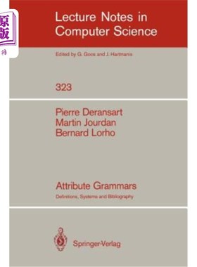 海外直订Attribute Grammars: Definitions, Systems and Bibliography 属性语法：定义、系统和参考书目