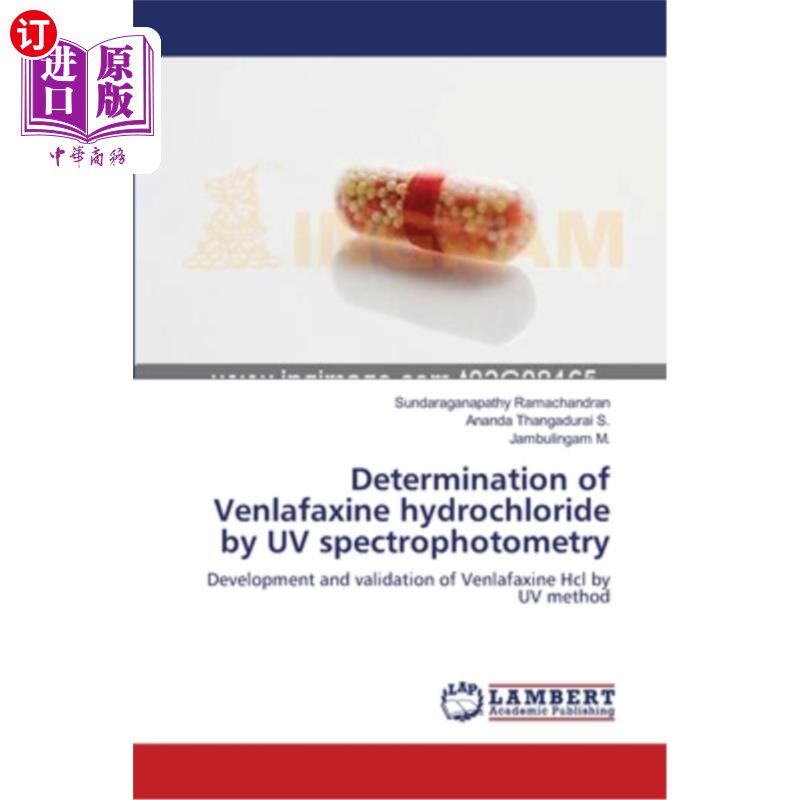海外直订医药图书Determination of Venlafaxine hydrochloride by UV spectrophotometry 紫外分光光度法测定盐酸文拉法辛的