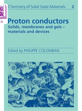 海外直订Proton Conductors: Solids, Membranes and Gels - Materials and Devices