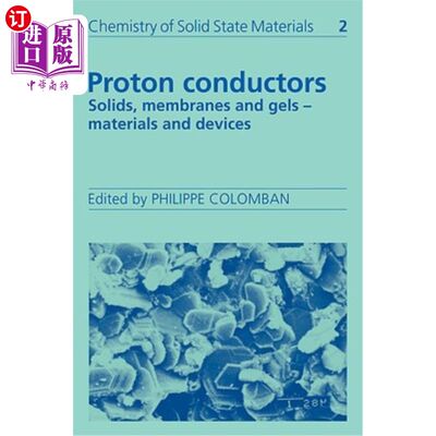 海外直订Proton Conductors: Solids, Membranes and Gels - Materials and Devices