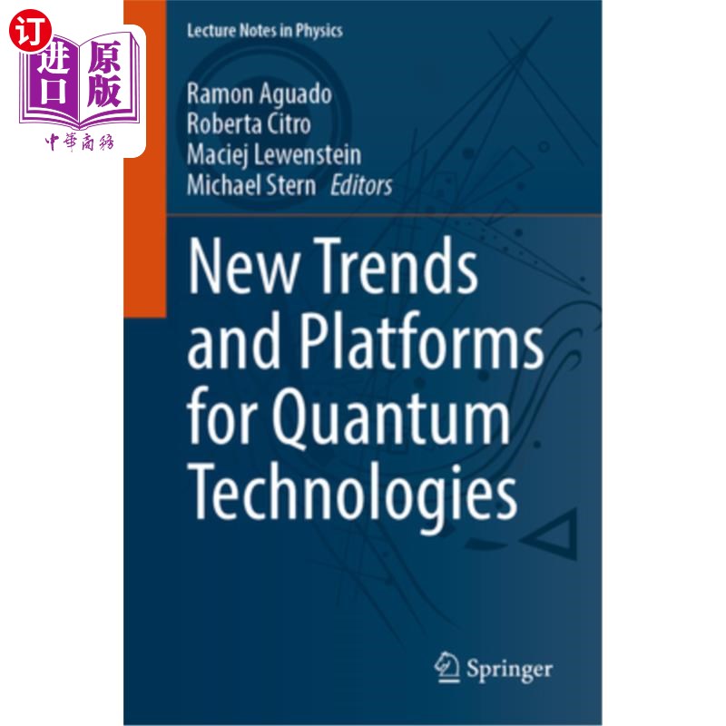 海外直订New Trends and Platforms for Quantum Technologies New Trends and Platforms for Quantum Tech