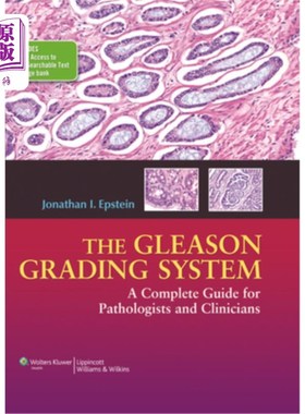 海外直订医药图书The Gleason Grading System: A Complete Guide for Pathologist and Clinicians 格里森分级系统:病理学家