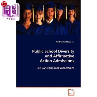 海外直订Public School Diversity and Affirmative Action Admissions 公立学校的多样性和平权法案招生