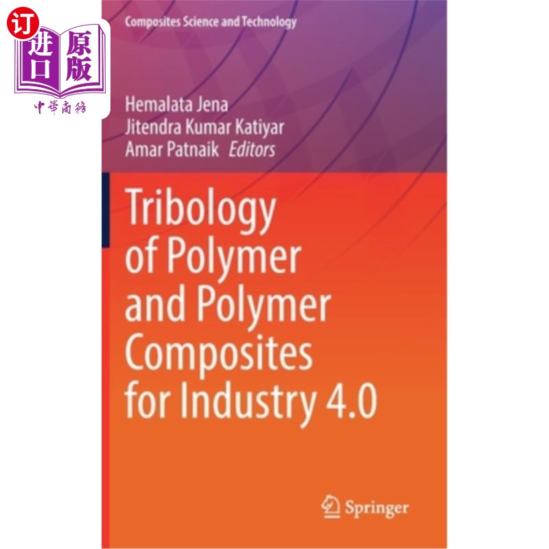 海外直订Tribology of Polymer and Polymer Composites for Industry 4.0 工业4.0用聚合物和聚合物复合材料摩擦学