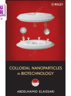 海外直订Colloidal Nanoparticles in Biotechnology 生物技术中的胶体纳米粒子
