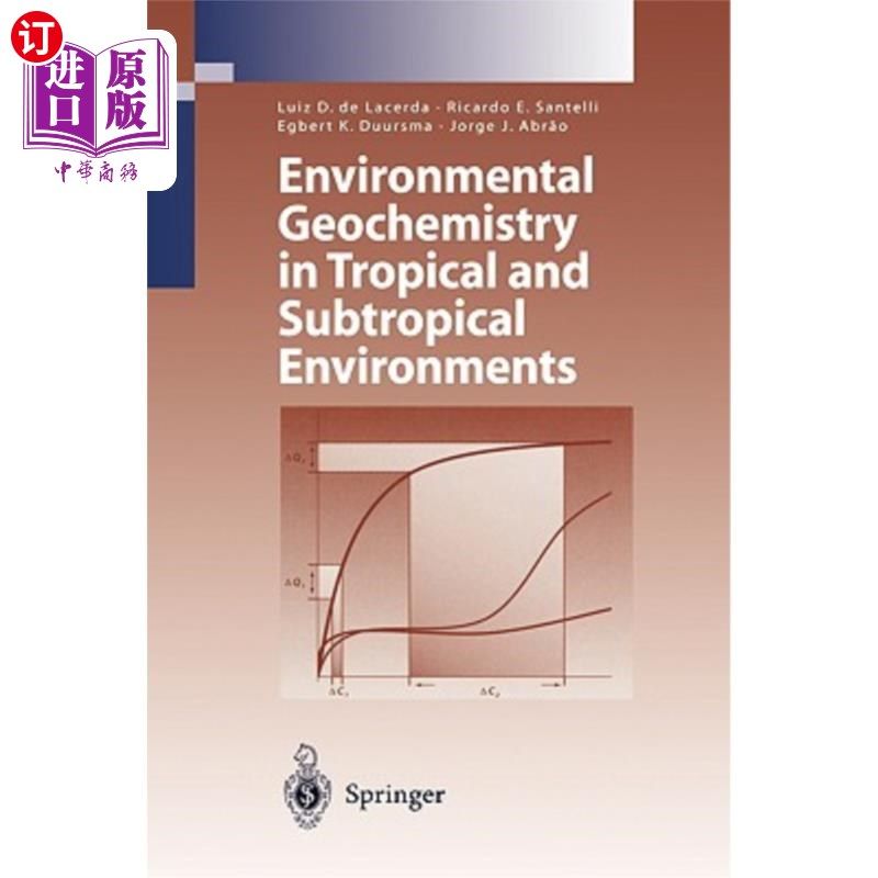 海外直订Environmental Geochemistry in Tropical and Subtropical Environments 热带和亚热带环境地球化学