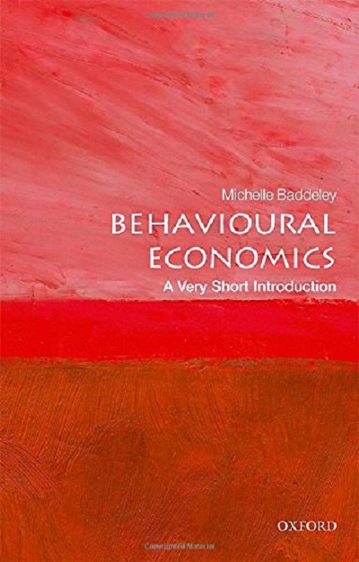 【中商原版】牛津通识读本 行为经济学 英文原版 经济读物 Behavioural Economics Michelle Baddeley OUP Oxford