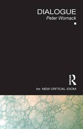 现货 【中商原版】对话 新批判俗语系列 文化研究 英文原版 The New Critical Idiom:Dialogue
