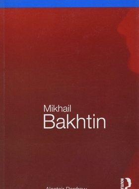 现货 【中商原版】劳特里奇批判思想家系列 米哈伊尔 巴赫汀 英文原版 Routledge Critical Thinkers Mikhail   Bakhtin