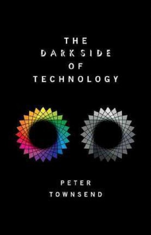 现货 【中商原版】技术的黑暗面 精装 英文原版 The Dark Side of Technology Peter Townsend OUP Oxford 物理学