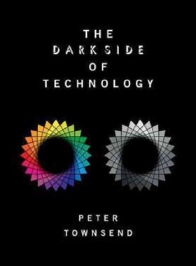现货 【中商原版】技术的黑暗面 精装 英文原版 The Dark Side of Technology Peter Townsend OUP Oxford 物理学