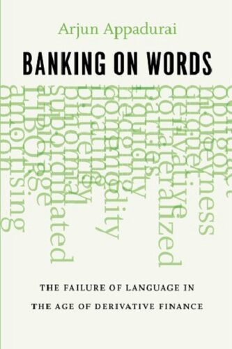 字面上的银行学 Banking on Words 阿尔君 阿帕杜莱 Arjun Appadurai 英文原版【中商原版】金融 人类学 University of Chica