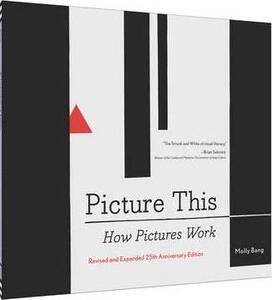 现货 【中商原版】平面设计入门 进口艺术 Picture This 25th Anniversary Edition : How Pictures Work