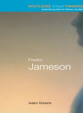 【中商原版】劳特里奇批判思想家系列 弗雷德里克 詹姆逊 英文原版 Fredric Jameson Routledge Critical Thinkers Adam Robe