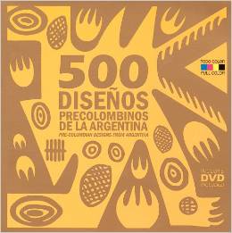 现货 500 Pre-Columbian Designs from Argentina/Alejandro Fiadone