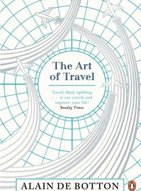 【中商原版】旅行的艺术 英文原版 The Art of Travel 阿兰 德波顿 Alain de Botton