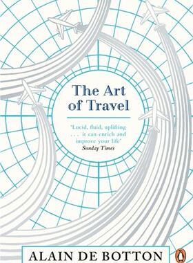 【中商原版】旅行的艺术 英文原版 The Art of Travel 阿兰 德波顿 Alain de Botton
