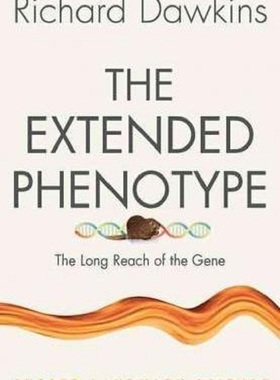 延伸的表现型 牛津科学里程碑系列 英文原版 The Extended Phenotype The Long Reach of the Gene Richard Dawkins 生物学