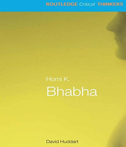 【中商原版】劳特里奇批判思想家系列 霍米巴巴 英文原版 Routledge Critical Thinkers:Homi K. Bhabha  David Huddart