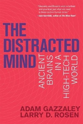 现货 【中商原版】专注 把事情做到极致的艺术 英文原版 The Distracted Mind Adam Gazzaley 自我提升