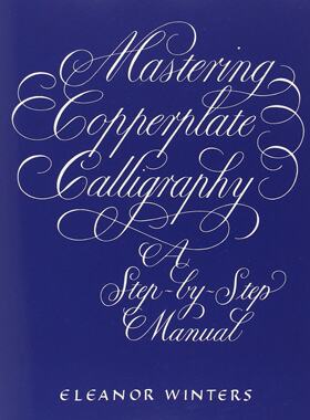 预售 掌握圆体花体书法手册 进口艺术 Mastering Copperplate Calligraphy 书法练字铜版字体【中商原版】