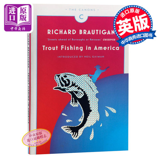 在美国钓鳟鱼 英文原版 Trout Fishing in America Richard Brautigan Canongate Canons