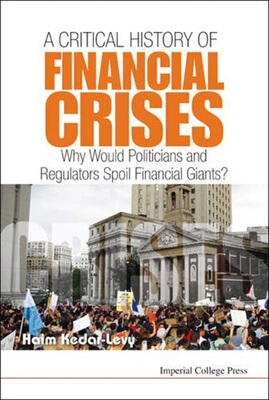 现货 金融危机简史 经济 政治以及幕后的贪婪 英文原版 A Brief History of Financial Crises 精装 Haim Kedar Levy