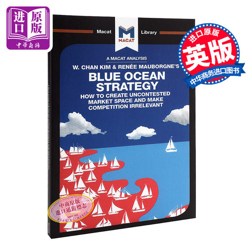 对蓝海战略的分析 An Analysis of W Chan Kim and Renee Mauborgne's Blue Ocean Strategy 英文原版【中商原版】
