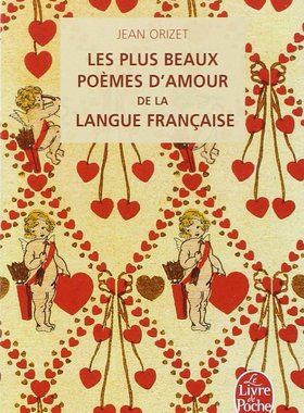 【中商原版】优美的法语情诗 法文原版 外国诗歌 Les Plus Beaux Poemes Jean Orizet