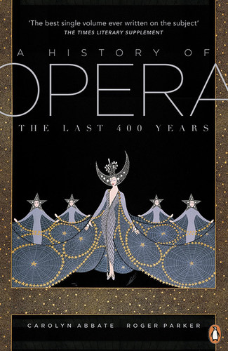 现货 【中商原版】歌剧的历史 英文原版 A History of Opera Carolyn Abbate Penguin 历史文化书籍