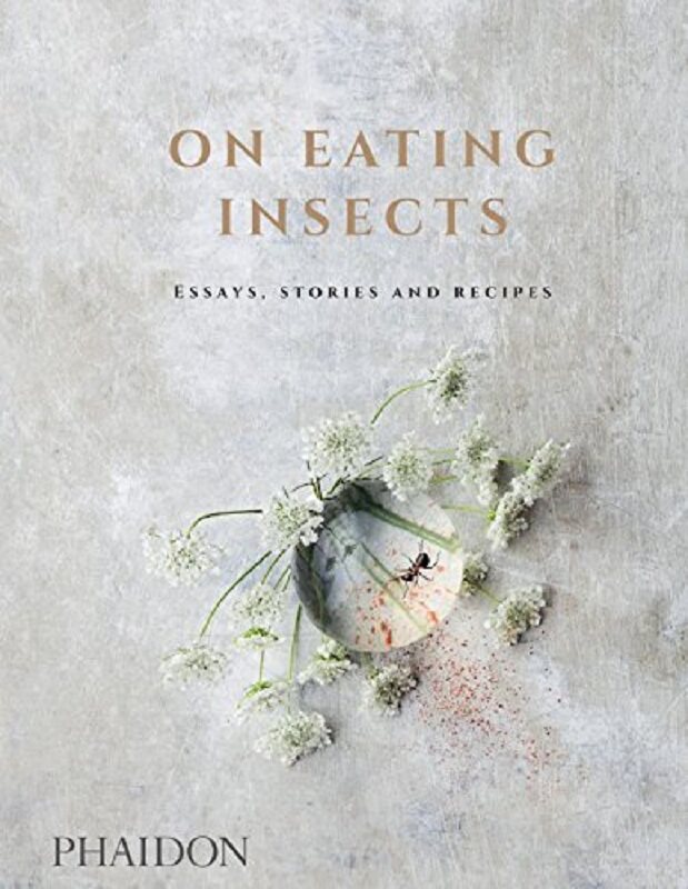 现货 【中商原版】吃虫记 英文原版 英文版 On Eating Insects: Essays, Stories and Recipes