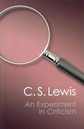 现货 【中商原版】文艺评论的实验 C. S. Lewis 英文原版 剑桥经典系列 An Experiment in Criticism