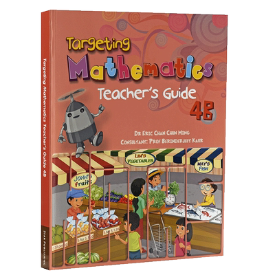 【新加坡小学数学教师家长用书】Targeting  Mathematics Teachers Guide 4B