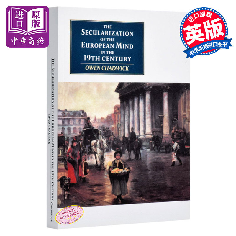 【中商原版】19世纪欧洲思想的世俗化 英文原版 Secularization of the European Mind in the Nineteenth Century Owen Chad