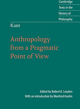 预售 【中商原版】康德：从实用主义角度看人类学 英文原版 Kant: Anthropology from a Pragmatic Point of View