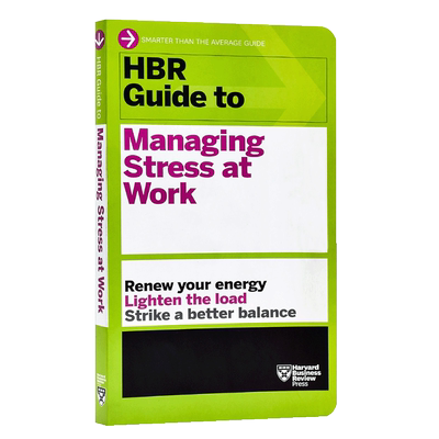 【中商原版】哈佛商业评论：在工作压力管理指南 英文原版 HBR Guide to Managing Stress at Work
