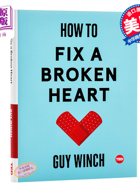 【中商原版】TED：如何修复破碎的心 英文原版 TED-How to Fix a Broken Heart Guy Winch 自我提升