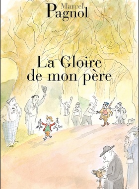 【中商原版】【法国法文版】父亲的荣耀 法文原版 La gloire de mon pere Marcel Pagnol 传记