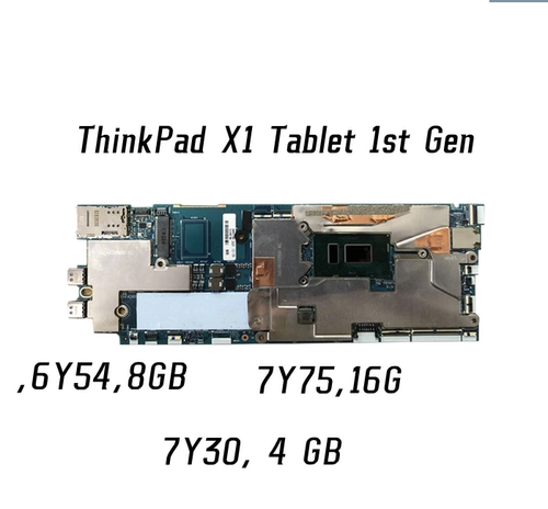 ThinkPad X1 Tablet 1st 2ND Gen主板 6Y54 8GB 7Y75 16G 00NY779