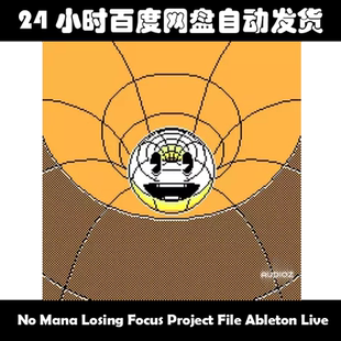 No Mana Losing Focus Project File Ableton Live素材包