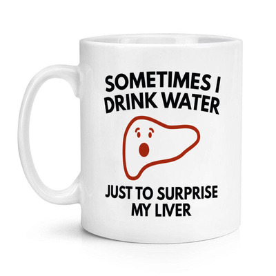 Sometimes I Drink Water 给我的肝一个惊喜 陶瓷马克杯水杯杯子