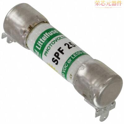 0SPF025.HXR原装「FUSE CARTRIDGE 25A 1KVDC 5AG」正品