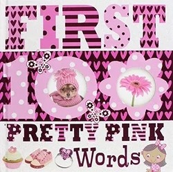 现货 英文原版 first 100 pretty pink words 100个漂亮的粉红色单词