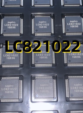 LC821022 03+ QFP64 原装现货