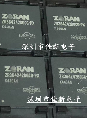 ZR364242BGCG-PX ZR364242BGCG ZORAN BGA原装现货