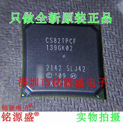 CS82TPCFSLJ42BGA376南桥芯片