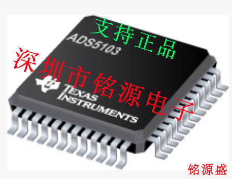 【铭源电子】全新原装正品 ADS5103IPFB ADS5103 AZ5103 QFP48