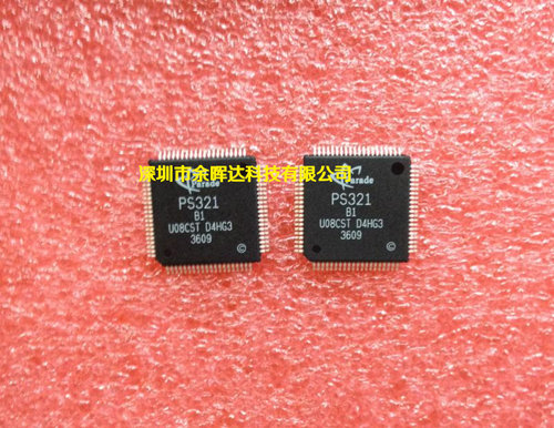 供应全新原装PS321-B1 PS321 QFP-80价格优势，质量保证