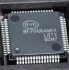 BF7006AM64 比亚迪新能源汽车电脑板芯片